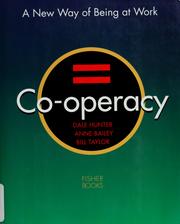 Cover of: Co-operacy: a new way of being at work