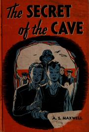 Cover of: The secret of the cave: a thrilling, inspiring mystery story for boys and girls