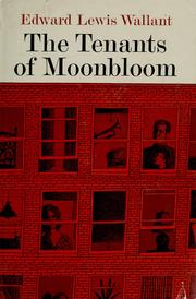 Cover of: The tenants of Moonbloom. by Edward Lewis Wallant