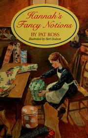 Cover of: Hannah's fancy notions (HBJ treasury of literature) by Pat Ross