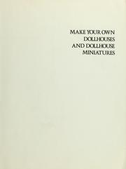 Cover of: Make your own dollhouses and dollhouse miniatures by Marian Maeve O'Brien