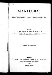 Cover of: Manitoba: its infancy, growth, and present condition