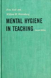Cover of: Mental hygiene in teaching