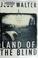 Cover of: Land of the blind