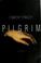 Cover of: Pilgrim