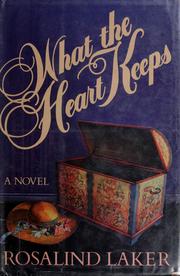 Cover of: What the heart keeps