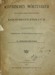 Cover of: Assyrische Lesestücke: nach den originalen Theils revidirt Theils zum ersten Male hrsg. nebst Paradigmen, Schriftafel, Textanalyse, und kleinem Wörterbuch.