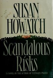 Cover of: Scandalous risks by Susan Howatch
