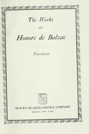 Cover of: The works of Honore de Balzac: Novelettes