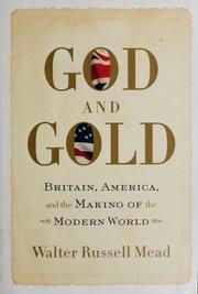 Cover of: God and Gold: Britain, America, and the Making of the Modern World