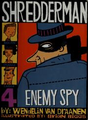 Cover of: Enemy spy by Wendelin Van Draanen