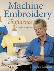 Cover of: Machine Embroidery With Confidence: A Beginners Guide