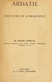 Cover of: Ardath, the story of a dead self. by Marie Corelli