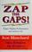 Cover of: Zap the Gaps! Target Higher Performance and Achieve It!