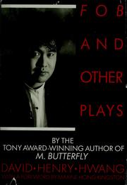 FOB and other plays by David Henry Hwang