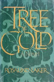Cover of: Tree of gold by Rosalind Laker