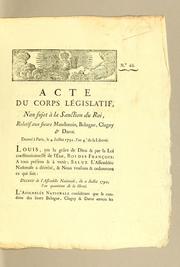 Cover of: Acte du corps législatif, non sujet à la sanction du Roi, relatif aux sieurs Maudenoin, Behague, Clugny & Darot. by France. Assemblée nationale législative (1791-1792), France. Assemblée nationale législative (1791-1792)