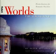 Cover of: Worlds to imagine: dream journeys for romantic travelers