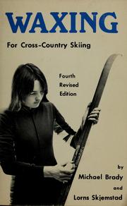 Cover of: Waxing for cross-country skiing by M. Michael Brady