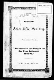 Cover of: The causes of the rising in the Red River Settlement 1869-70