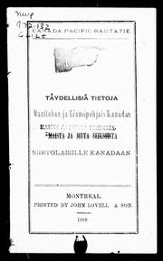 Cover of: Tâydellisiâ tietoja Manitoban ja liansipohjais Kanadan: maista ja muista seikoista : siirtolaisille Kanadaan