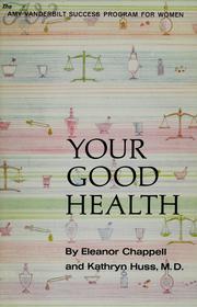 Cover of: Your good health: physical and emotional