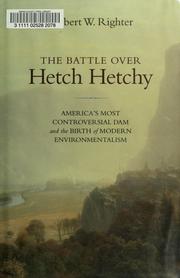 Cover of: The battle over Hetch Hetchy by Robert W. Righter