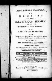 Cover of: Biographia nautica, or, Memoirs of those illustrious seamen | Campbell, John