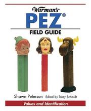 Warman's PEZ field guide by Shawn Peterson