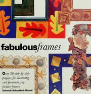 Cover of: Fabulous frames by Deborah Schneebeli-Morrell