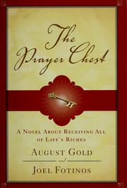 Cover of: The prayer chest: a novel about receiving all of life's riches