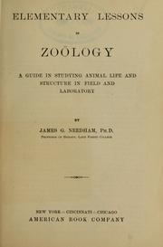 Cover of: Elementary lessons in zoölogy: a guide in studying animal life and structure in field and laboratory
