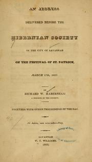 An address delivered before the Hibernian society of the city of Savannah on the festival of St. Patrick