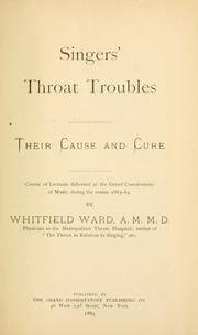 Cover of: Singers' throat troubles by Whitfield Ward