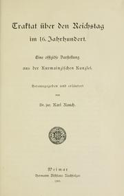 Cover of: Traktat über den Reichstag im 16. Jahrhundert by hrsg. und erl. von Karl Rauch.