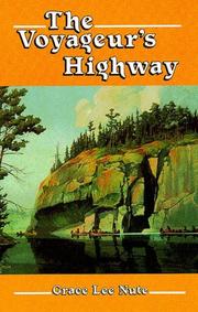 Cover of: The voyageur's highway: Minnesota's border lake land