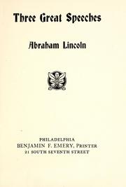 Cover of: Three great speeches by Abraham Lincoln
