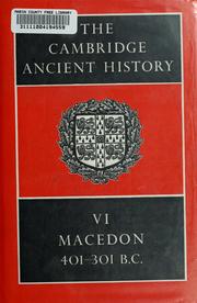 Cover of: The Cambridge ancient history: Macedon, 401-301 B.C.