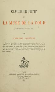 Claude Le Petit et la Muse de la cour (1er septembre-28 octobre 1657) by Lachèvre, Frédéric