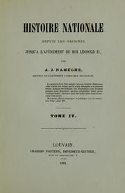 Cover of: Histoire nationale depuis les origines jusqu' a l'av enement du roi Léopold II by Alexandre Joseph Nameche