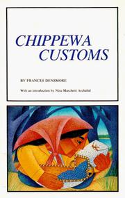 Cover of: Chippewa customs by Frances Densmore