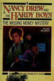 The Missing Money Mystery by Carolyn Keene, Franklin W. Dixon