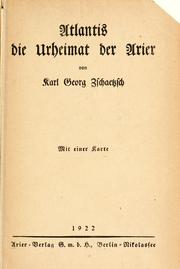 Cover of: Atlantis, die Urheimat der Arier. by Karl Georg Zchaetzsch
