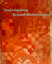 Cover of: Investigating school mathematics