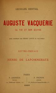Auguste Vacquerie : sa vie et son oeuvre by Georges Bertal