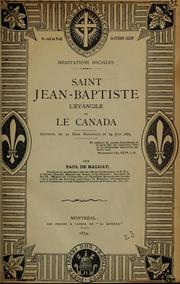 Cover of: Méditations sociales: Saint Jean-Baptiste, l'évangile et le Canada : souvenir de la fête nationale du 24 juin 1874