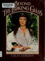 Cover of: Beyond the looking glass by Gordon, Colin