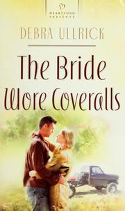 Cover of: The bride wore coveralls