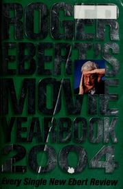 Cover of: Roger Ebert's movie yearbook, 2004