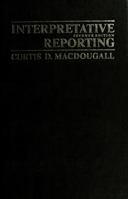 Cover of: Interpretative reporting by Curtis Daniel MacDougall